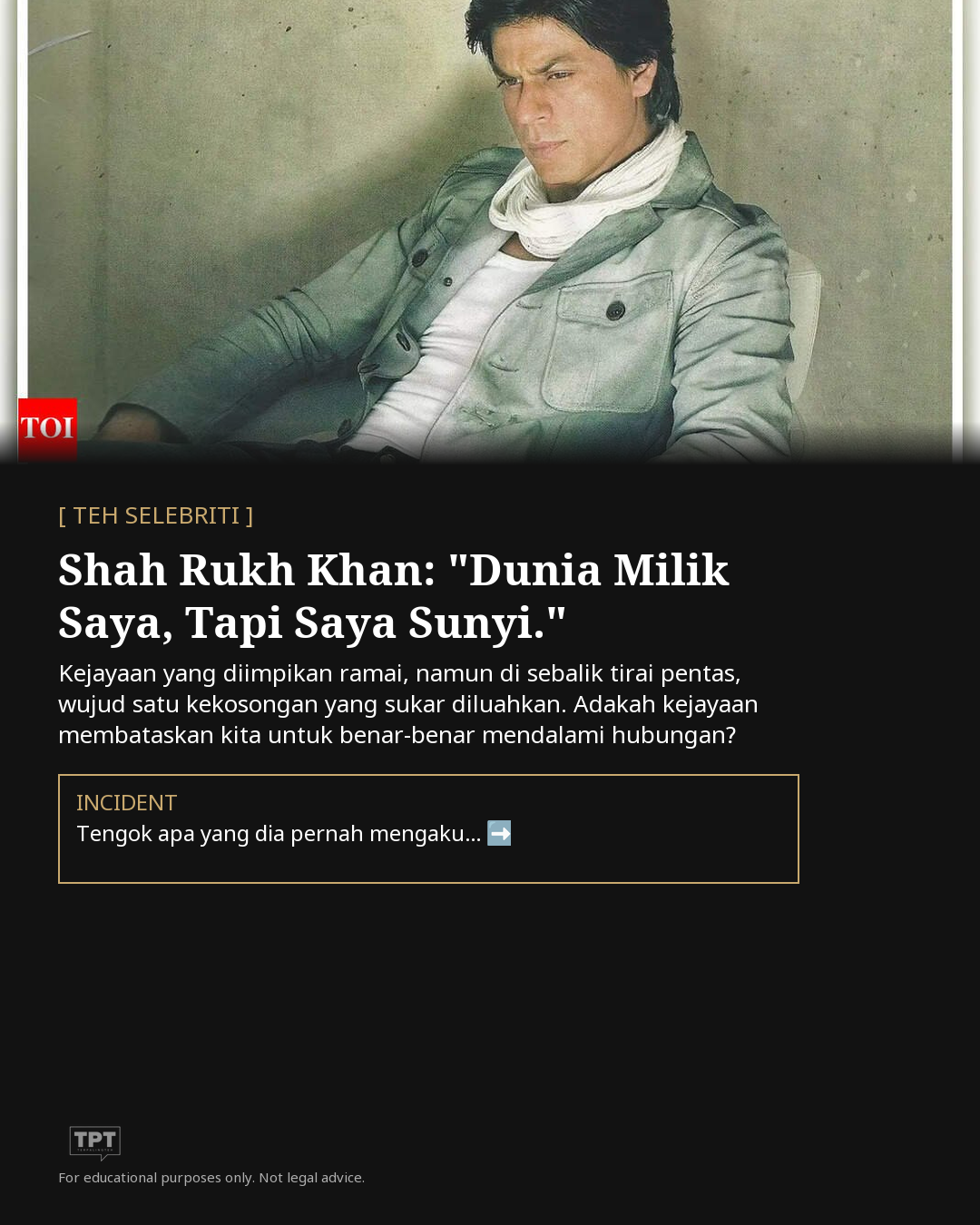 Shah Rukh Khan: Dunia Milik Saya, Tapi Mengapa Saya Masih Berasa Sunyi?